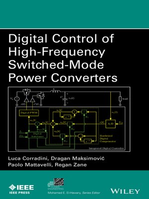 cover image of Digital Control of High-Frequency Switched-Mode Power Converters